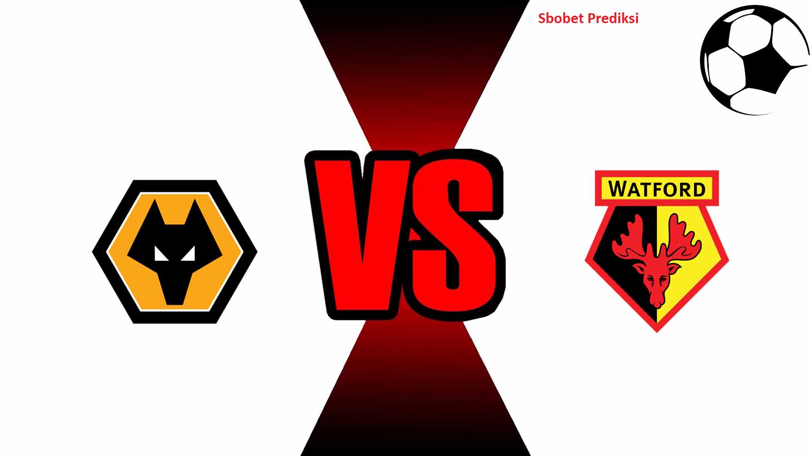 Prediksi Skor Bola Online Wolverhampton Wanderers VS Watford 20 Oktober 2018