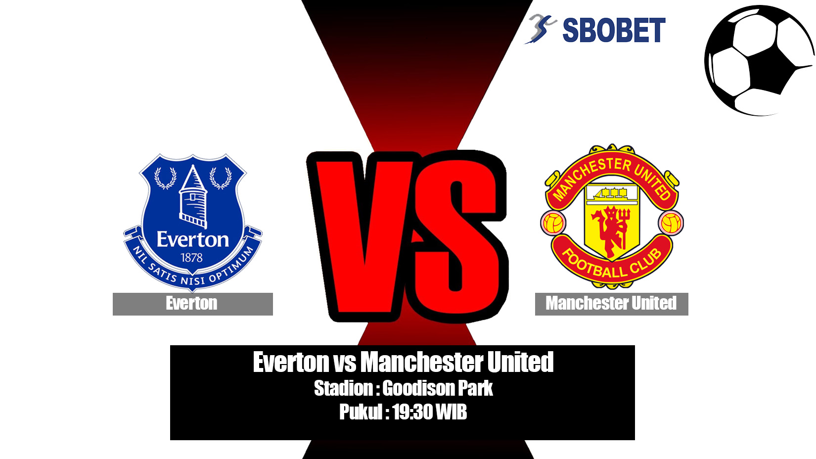 Prediksi Bola Everton vs Manchester United 21 April 2019