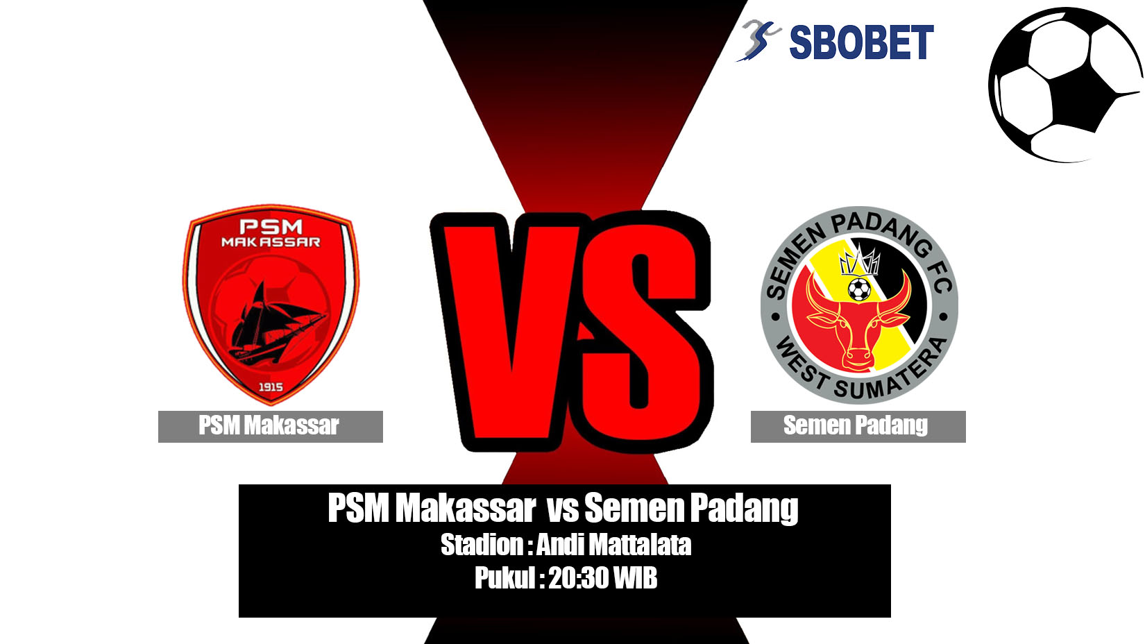 Prediksi Bola PSM Makassar vs Semen Padang 20 Mei 2019