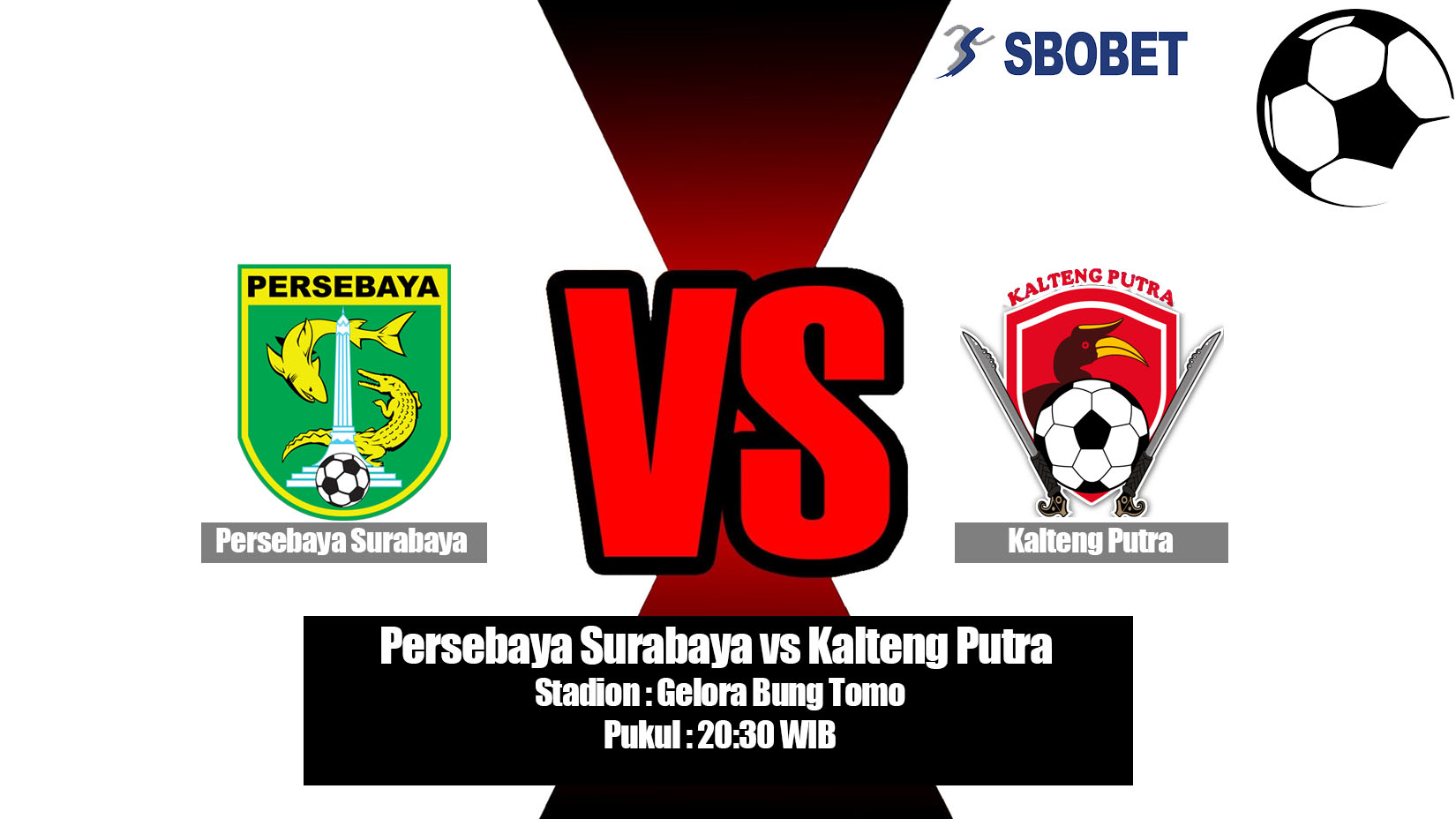 Prediksi Bola Persebaya Surabaya vs Kalteng Putra 21 Mei 2019