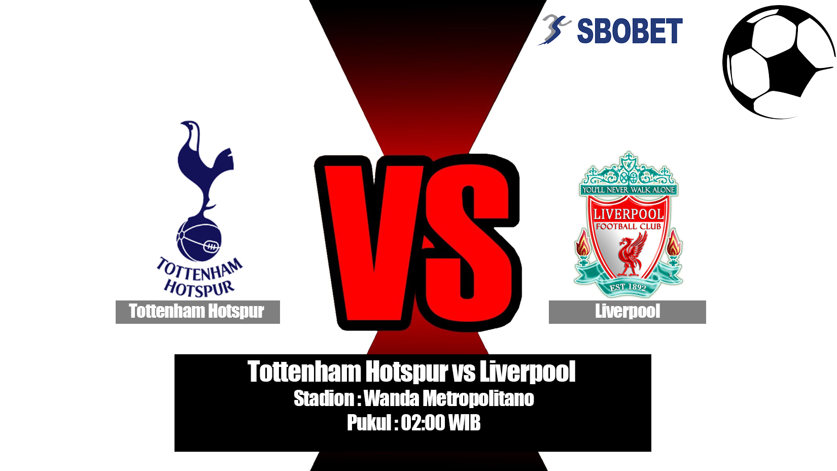 Prediksi Bola Tottenham Hotspur vs Liverpool 2 Juni 2019