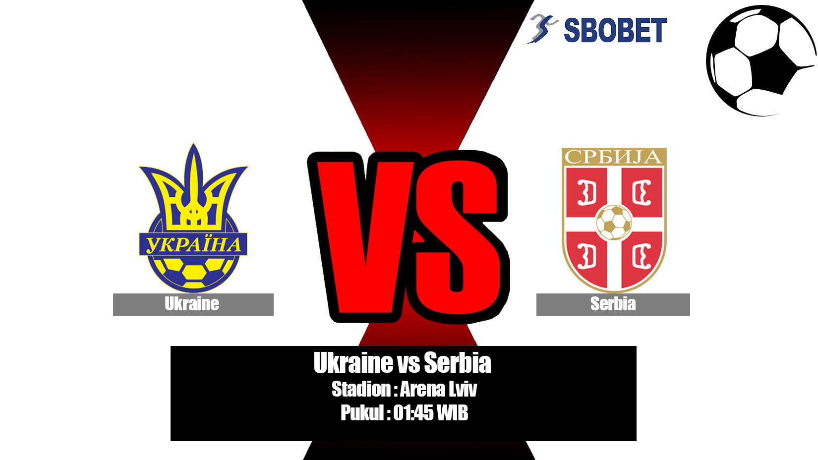 Prediksi Bola Ukraine vs Serbia 8 Juni 2019