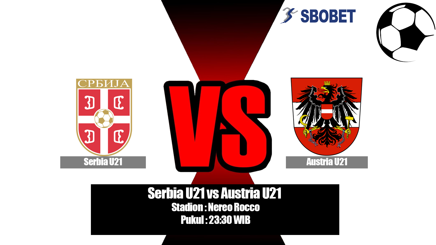 Prediksi Bola Serbia U21 vs Austria U21 17 Juni 2019