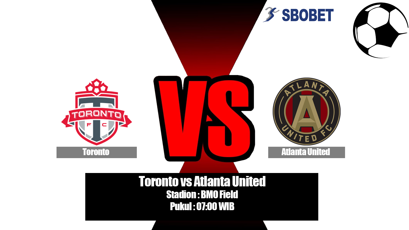 Prediksi Bola Toronto vs Atlanta United 27 Juni 2019