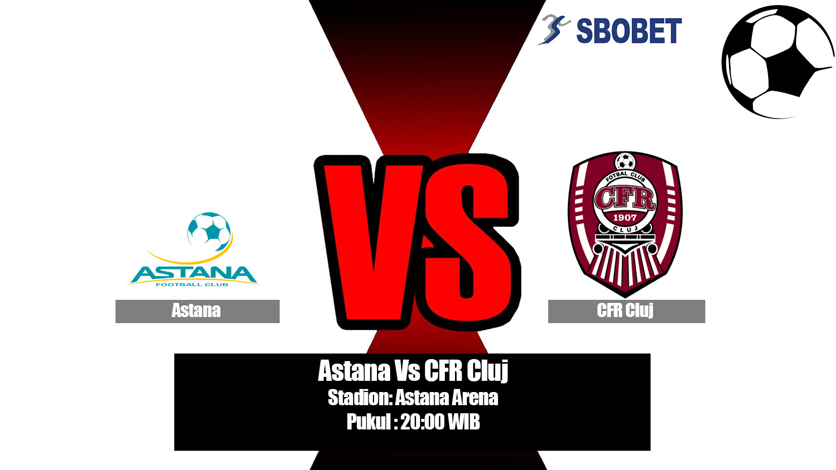 Prediksi Bola Astana Vs CFR Cluj 9 Juli 2019