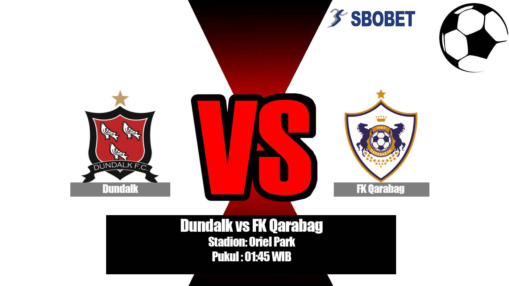 Prediksi Bola Dundalk vs FK Qarabag 25 Juli 2019