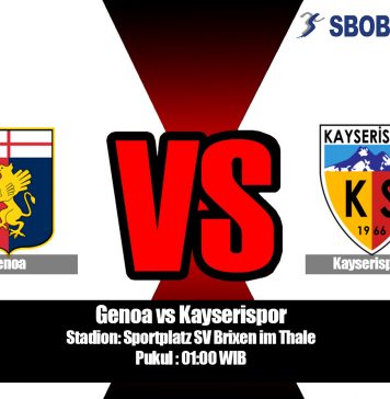 Prediksi Bola Genoa vs Kayserispor 31 Juli 2019