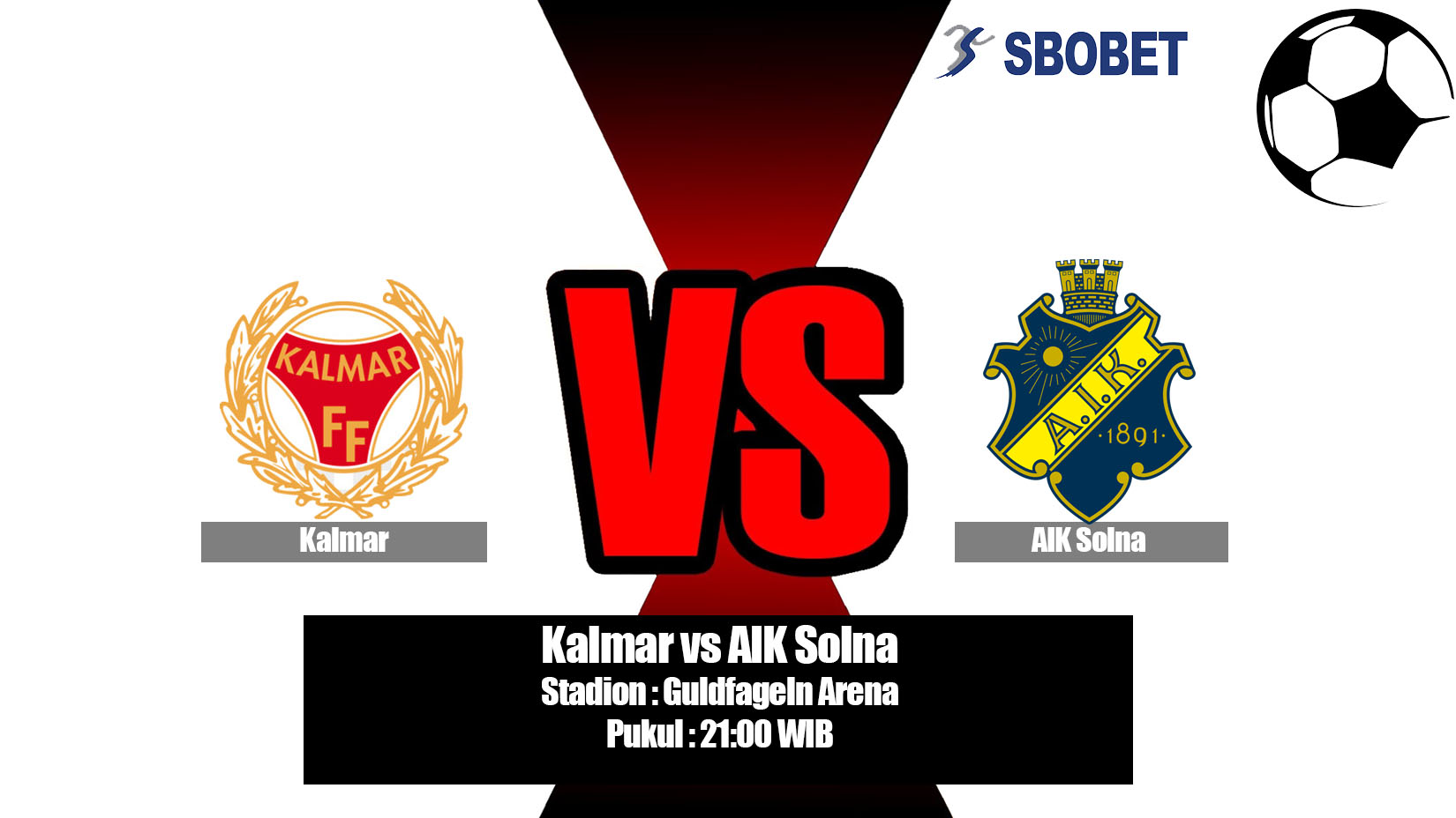 Prediksi Bola Kalmar vs AIK Solna 6 Juli 2019