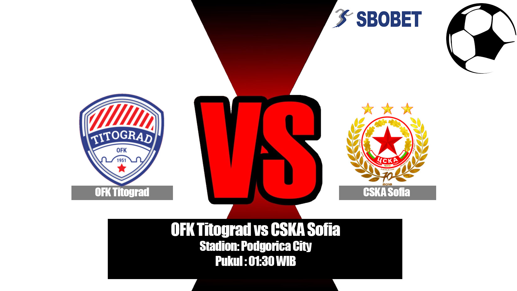 Prediksi Bola OFK Titograd vs CSKA Sofia 17 Juli 2019