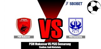 Prediksi Bola PSM Makassar VS PSIS Semarang 29 Juli 2019