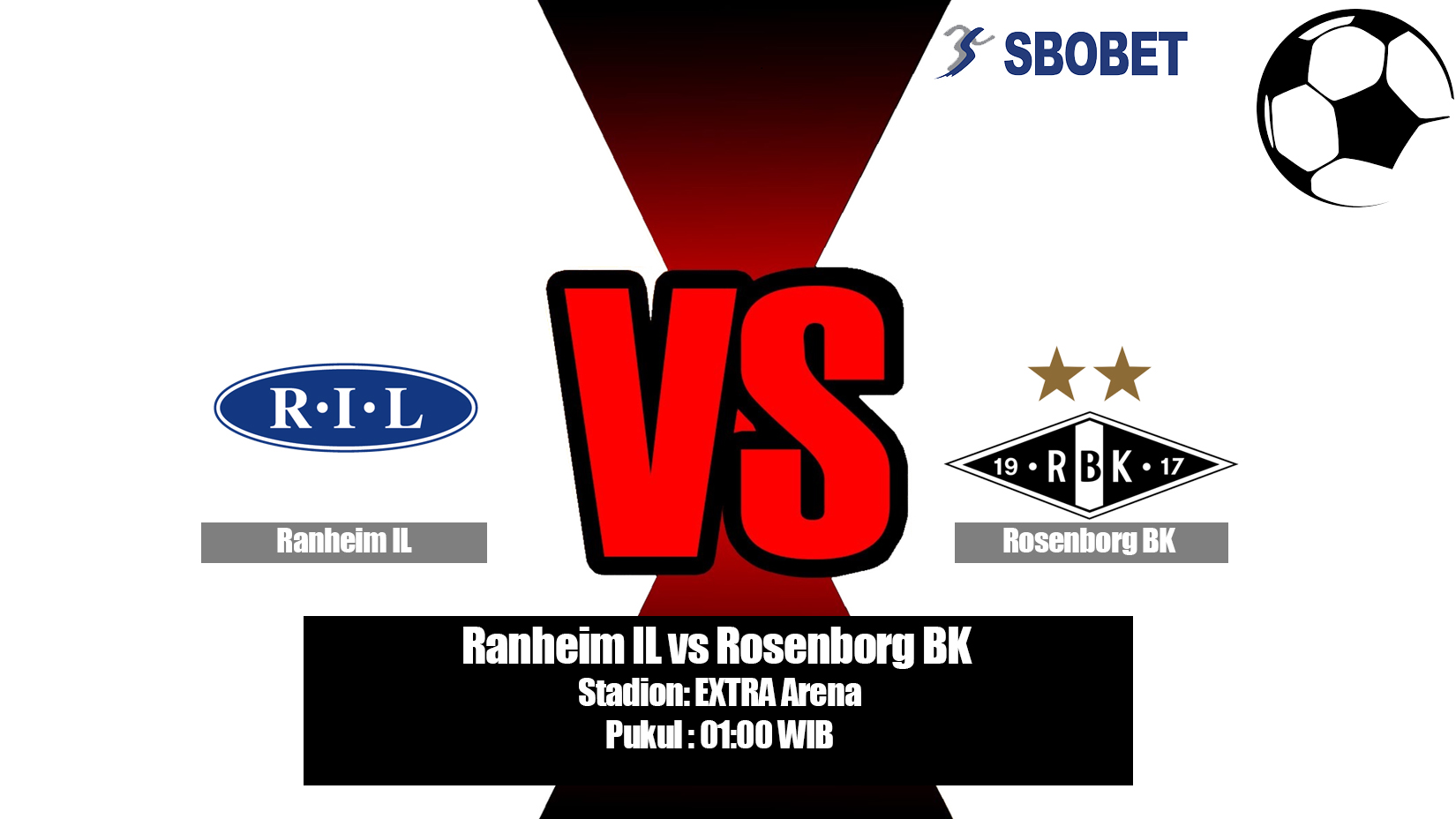 Prediksi Bola Ranheim IL vs Rosenborg BK 5 Juli 2019
