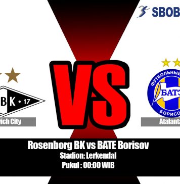 Prediksi Bola Rosenborg BK vs BATE Borisov 1 Agustus 2019