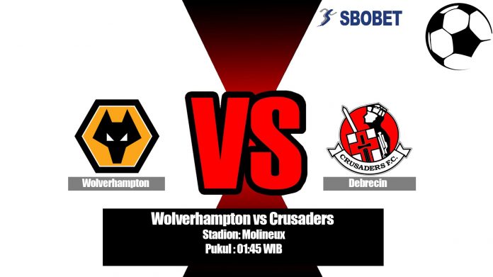 Prediksi Bola Wolverhampton vs Crusaders 26 Juli 2019