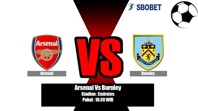 Prediksi Arsenal Vs Burnley 17 Agustus 2019