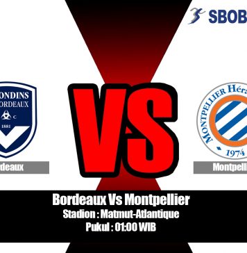 Prediksi Bordeaux Vs Montpellier 18 Agustus 2019
