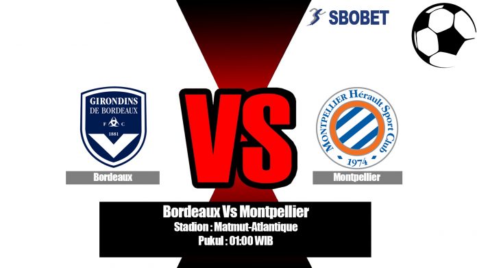 Prediksi Bordeaux Vs Montpellier 18 Agustus 2019