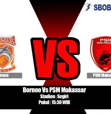 Prediksi Borneo Vs PSM Makassar 10 Agustus 2019