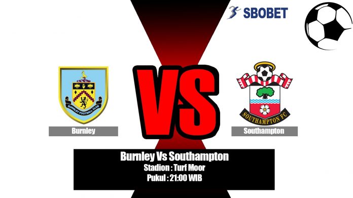 Prediksi Burnley Vs Southampton 10 Agustus 2019