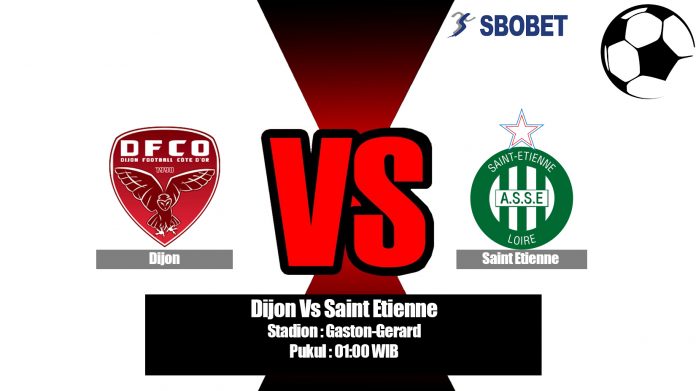 Prediksi Dijon Vs Saint Etienne 11 Agustus 2019