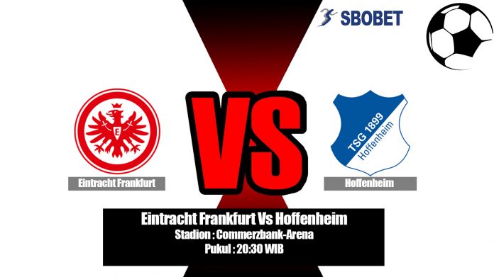 Prediksi Eintracht Frankfurt Vs Hoffenheim 18 Agustus 2019