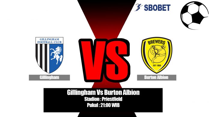 Prediksi Gillingham Vs Burton Albion 10 Agustus 2019