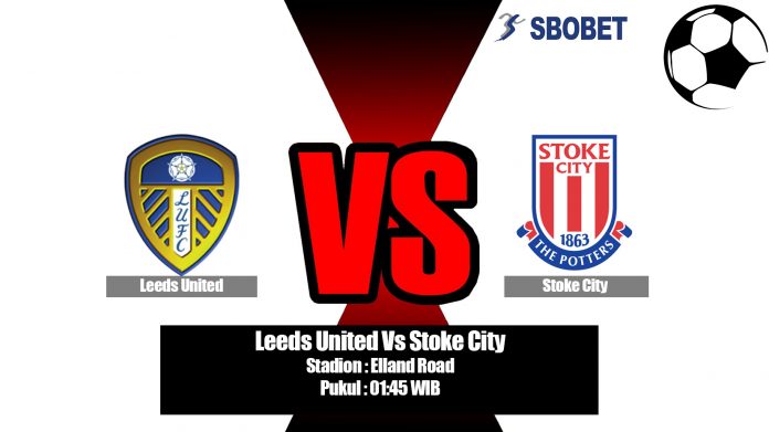 Prediksi Leeds United Vs Stoke City 28 Agustus 2019