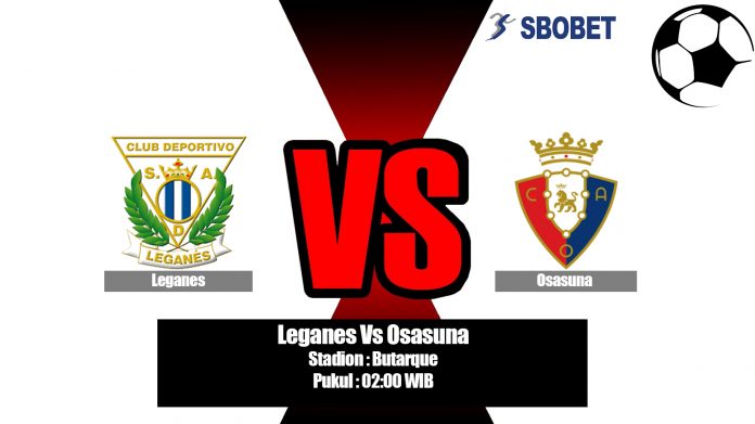 Prediksi Leganes Vs Osasuna 18 Agustus 2019