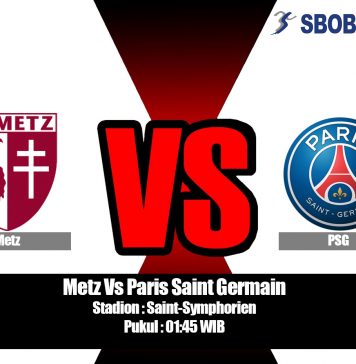 Prediksi Metz Vs Paris Saint Germain 31 Agustus 2019 Prediksi Metz Vs Paris Saint Germain 31 Agustus 2019