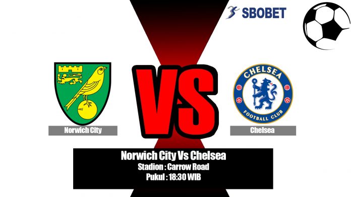 Prediksi Norwich City Vs Chelsea 24 Agustus 2019