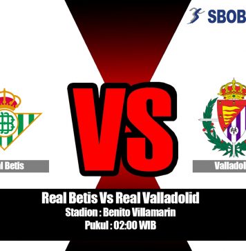 Prediksi Real Betis Vs Real Valladolid 19 Agustus 2019