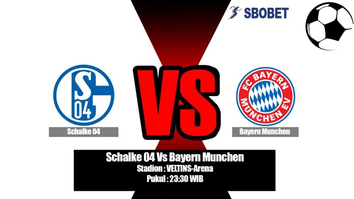 Prediksi Schalke 04 Vs Bayern Munchen 24 Agustus 2019