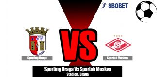 Prediksi Sporting Braga Vs Spartak Moskva 23 Agustus 2019