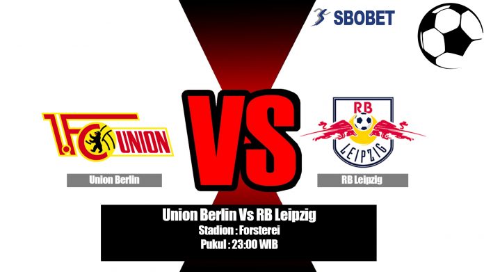 Prediksi Union Berlin Vs RB Leipzig 18 Agustus 2019