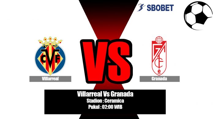 Prediksi Villarreal Vs Granada 18 Agustus 2019